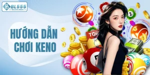 hướng dẫn chơi Keno